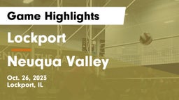 Lockport  vs Neuqua Valley  Game Highlights - Oct. 26, 2023
