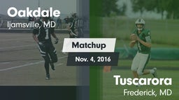 Matchup: Oakdale  vs. Tuscarora  2016