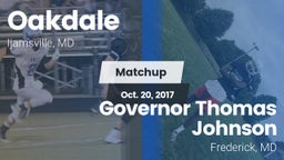 Matchup: Oakdale  vs. Governor Thomas Johnson  2017