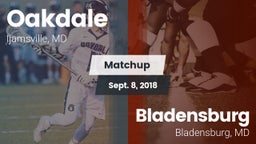 Matchup: Oakdale  vs. Bladensburg  2018