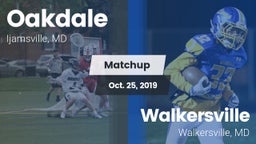 Matchup: Oakdale  vs. Walkersville  2019