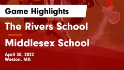 The Rivers School vs Middlesex School Game Highlights - April 30, 2022