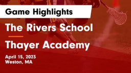 The Rivers School vs Thayer Academy  Game Highlights - April 15, 2023