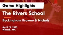 The Rivers School vs Buckingham Browne & Nichols  Game Highlights - April 21, 2023