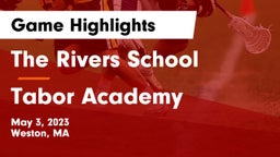 The Rivers School vs Tabor Academy  Game Highlights - May 3, 2023