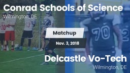 Matchup: Conrad Science High vs. Delcastle Vo-Tech  2018