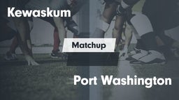 Matchup: Kewaskum  vs. Port Washington  2016