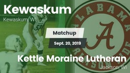 Matchup: Kewaskum  vs. Kettle Moraine Lutheran  2019