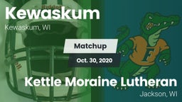 Matchup: Kewaskum  vs. Kettle Moraine Lutheran  2020