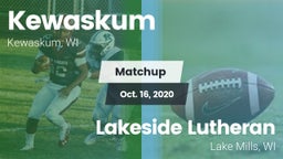 Matchup: Kewaskum  vs. Lakeside Lutheran  2020