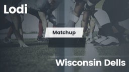 Matchup: Lodi  vs. Wisconsin Dells 2016