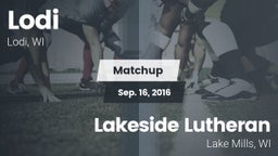 Matchup: Lodi  vs. Lakeside Lutheran  2016