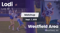 Matchup: Lodi  vs. Westfield Area  2018