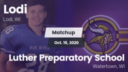 Matchup: Lodi  vs. Luther Preparatory School 2020