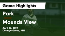 Park  vs Mounds View  Game Highlights - April 27, 2022