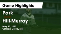 Park  vs Hill-Murray  Game Highlights - May 20, 2022