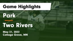 Park  vs Two Rivers  Game Highlights - May 31, 2022