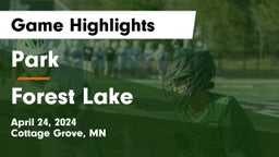 Park  vs Forest Lake  Game Highlights - April 24, 2024