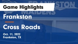 Frankston  vs Cross Roads Game Highlights - Oct. 11, 2022