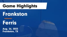 Frankston  vs Ferris  Game Highlights - Aug. 26, 2023