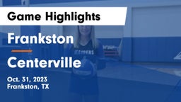 Frankston  vs Centerville  Game Highlights - Oct. 31, 2023