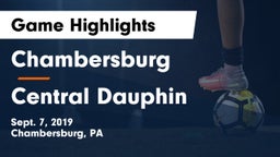 Chambersburg  vs Central Dauphin  Game Highlights - Sept. 7, 2019