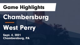 Chambersburg  vs West Perry  Game Highlights - Sept. 4, 2021