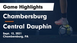 Chambersburg  vs Central Dauphin  Game Highlights - Sept. 13, 2021