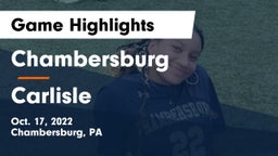 Chambersburg  vs Carlisle  Game Highlights - Oct. 17, 2022