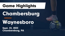 Chambersburg  vs Waynesboro  Game Highlights - Sept. 22, 2023