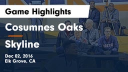 Cosumnes Oaks  vs Skyline  Game Highlights - Dec 02, 2016