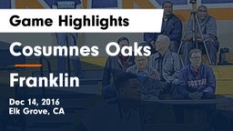 Cosumnes Oaks  vs Franklin  Game Highlights - Dec 14, 2016