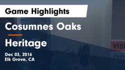 Cosumnes Oaks  vs Heritage Game Highlights - Dec 03, 2016