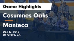 Cosumnes Oaks  vs Manteca  Game Highlights - Dec 17, 2016