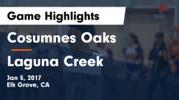 Cosumnes Oaks  vs Laguna Creek  Game Highlights - Jan 5, 2017