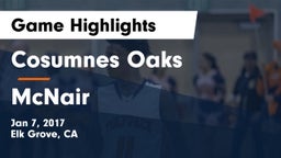 Cosumnes Oaks  vs McNair Game Highlights - Jan 7, 2017