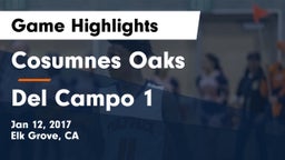 Cosumnes Oaks  vs Del Campo 1 Game Highlights - Jan 12, 2017
