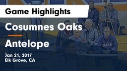 Cosumnes Oaks  vs Antelope  Game Highlights - Jan 21, 2017
