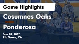 Cosumnes Oaks  vs Ponderosa  Game Highlights - Jan 28, 2017
