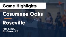 Cosumnes Oaks  vs Roseville  Game Highlights - Feb 4, 2017