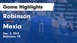 Robinson  vs Mexia  Game Highlights - Dec. 5, 2019