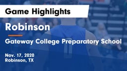 Robinson  vs Gateway College Preparatory School Game Highlights - Nov. 17, 2020