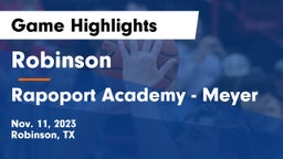 Robinson  vs Rapoport Academy - Meyer  Game Highlights - Nov. 11, 2023