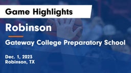 Robinson  vs Gateway College Preparatory School Game Highlights - Dec. 1, 2023