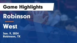 Robinson  vs West  Game Highlights - Jan. 9, 2024