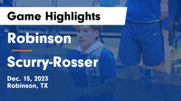 Robinson  vs Scurry-Rosser  Game Highlights - Dec. 15, 2023