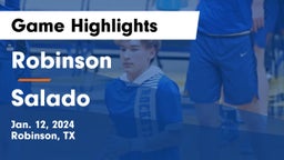 Robinson  vs Salado   Game Highlights - Jan. 12, 2024