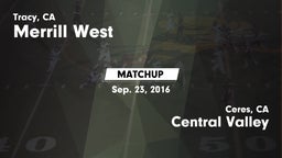 Matchup: West  vs. Central Valley  2016