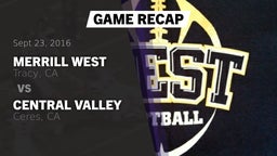 Recap: Merrill West  vs. Central Valley  2016