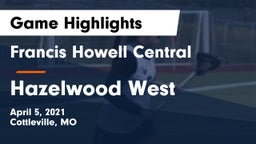 Francis Howell Central  vs Hazelwood West Game Highlights - April 5, 2021